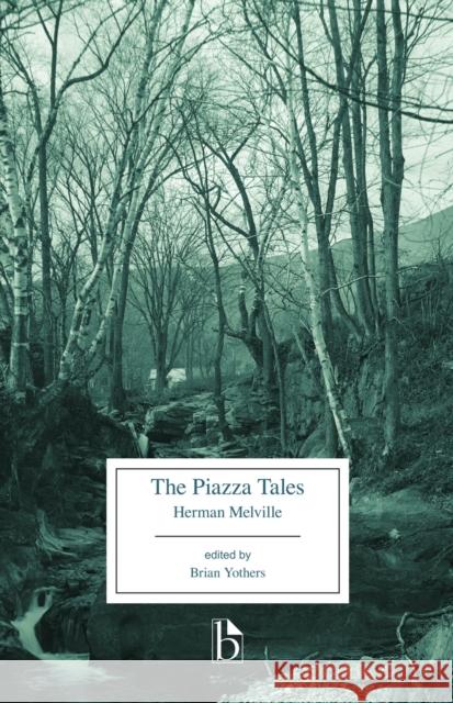 The Piazza Tales Herman Melville Brian Yothers 9781554813100 Broadview Press Inc - książka