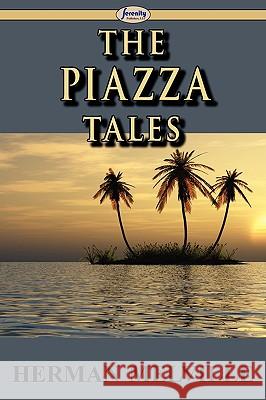 The Piazza Tales Herman Melville 9781604506471 Serenity Publishers, LLC - książka