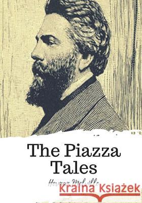 The Piazza Tales Herman Melville 9781719581530 Createspace Independent Publishing Platform - książka