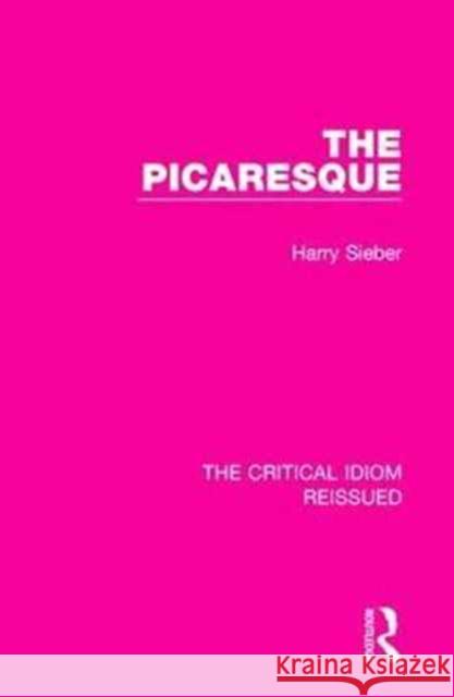 The Picaresque Harry Sieber 9781138233782 Taylor & Francis Ltd - książka