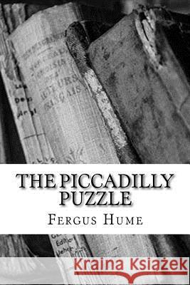 The Piccadilly Puzzle Fergus Hume 9781976284434 Createspace Independent Publishing Platform - książka