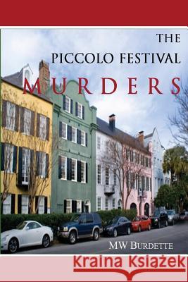 The Piccolo Festival Murders Mw Burdette 9781544667355 Createspace Independent Publishing Platform - książka