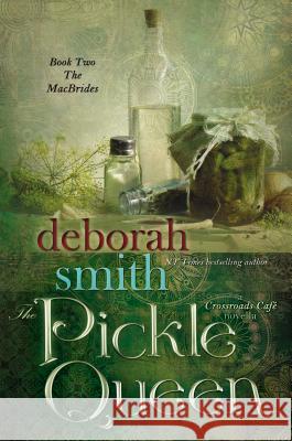 The Pickle Queen: A Crossroads Cafe Novella Deborah Smith 9781410470294 Cengage Learning, Inc - książka