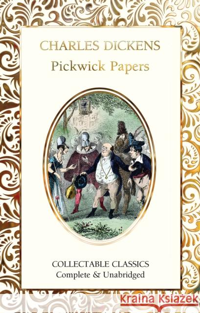 The Pickwick Papers Charles Dickens 9781787557055 Flame Tree Publishing - książka