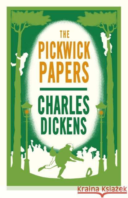 The Pickwick Papers: Annotated Edition (Alma Classics Evergreens) Charles Dickens 9781847498311 Alma Books Ltd - książka