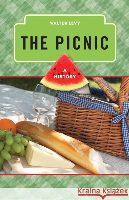 The Picnic: A History Walter Levy 9780759121805 AltaMira Press,U.S. - książka