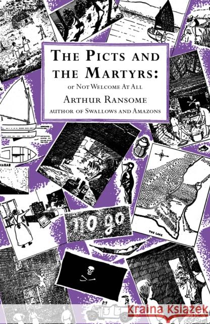 The Picts and the Martyrs: or Not Welcome At All Arthur Ransome 9780099427278 Penguin Random House Children's UK - książka