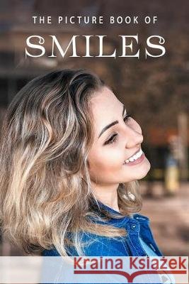 The Picture Book of Smiles: A Gift Book for Alzheimer's Patients and Seniors with Dementia Sunny Street Books 9781687220028 Independently Published - książka
