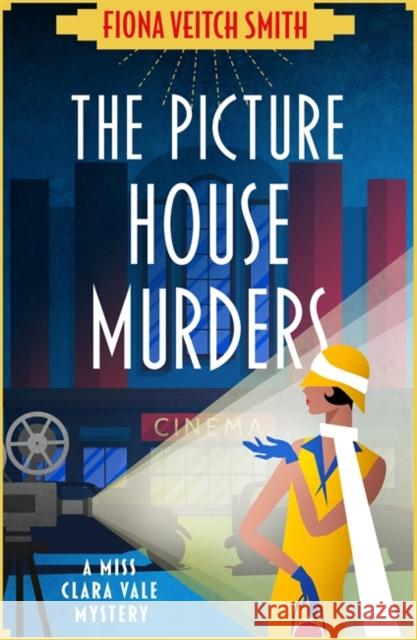 The Picture House Murders: A totally gripping historical cozy mystery Fiona Veitch Smith 9781471415708 Embla Books - książka