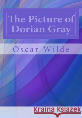 The Picture of Dorian Gray Oscar Wilde 9781497558953 Createspace Independent Publishing Platform - książka