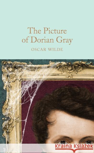The Picture of Dorian Gray Oscar Wilde 9781509827831 Pan Macmillan - książka