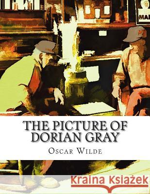 The Picture of Dorian Gray Oscar Wilde 9781514116760 Createspace - książka