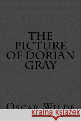 The Picture of Dorian Gray Oscar Wilde 510 Classics 9781516845873 Createspace - książka