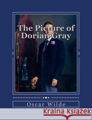 The Picture of Dorian Gray Oscar Wilde Andrea Gouveia 9781535448901 Createspace Independent Publishing Platform - książka