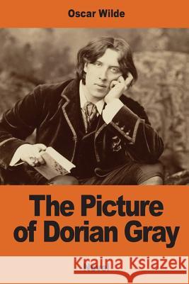 The Picture of Dorian Gray Oscar Wilde 9781540479433 Createspace Independent Publishing Platform - książka