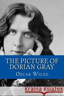 The Picture of Dorian Gray Oscar Wilde 9781544956596 Createspace Independent Publishing Platform - książka