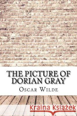 The Picture of Dorian Gray Oscar Wilde 9781975615383 Createspace Independent Publishing Platform - książka