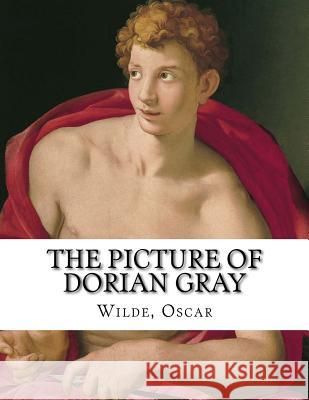 The Picture of Dorian Gray Oscar Wilde 9781976525087 Createspace Independent Publishing Platform - książka