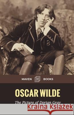 The Picture of Dorian Gray Oscar Wilde 9789387826748 Maven Books - książka