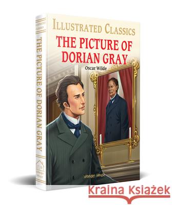 The Picture of Dorian Gray : Illustrated Children Classics: English Novel With Review Questions Oscar Wilde 9789354402357 Wonder House Books - książka