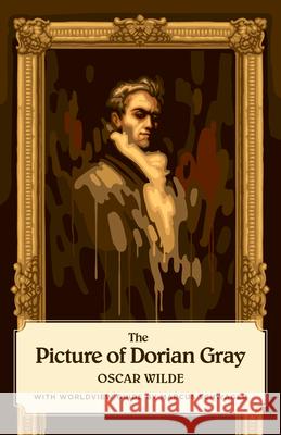 The Picture of Dorian Gray (Canon Classics Worldview Edition) Wilde, Oscar 9781944503246 Canon Press - książka