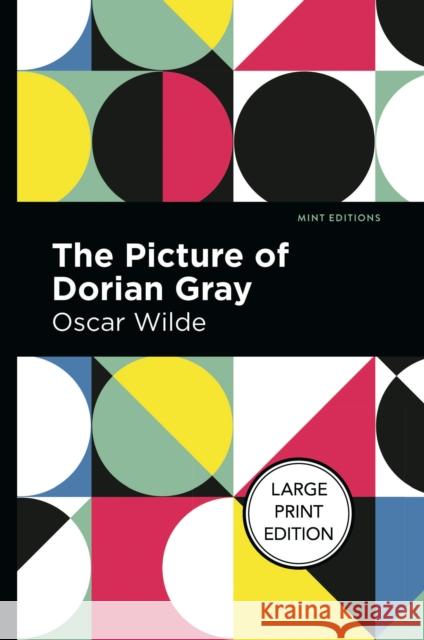 The Picture of Dorian Gray: Large Print Edition Wilde, Oscar 9781513137445 West Margin Press - książka