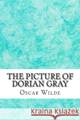 The Picture of Dorian Gray: (Oscar Wilde Classics Collection) Wilde, Oscar 9781507660775 Createspace - książka