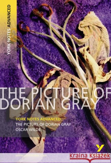 The Picture of Dorian Gray (York Notes Advanced) English Literature Study Guide - for 2026, 2027 exams: York Notes Series Frances Gray 9781408217313 Pearson Education Limited - książka