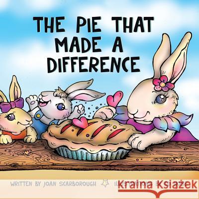 The Pie That Made a Difference Joan Scarborough 9781496919359 Authorhouse - książka