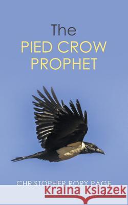 The Pied Crow Prophet Christopher Rory Page 9781728388175 Authorhouse UK - książka