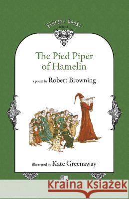 The Pied Piper of Hamelin Robert Browning, Kate Greenaway 9786069225356 Mediamorphosis - książka