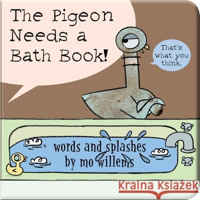 The Pigeon Needs a Bath Book! Mo Willems 9781368046329 Disney-Hyperion - książka