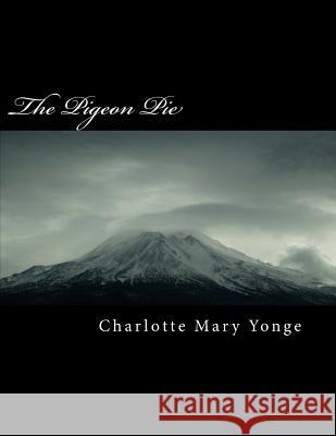 The Pigeon Pie Charlotte Mar 9781985849600 Createspace Independent Publishing Platform - książka