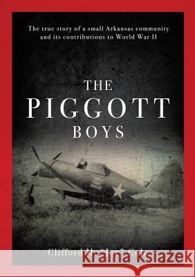 The Piggott Boys Clifford M Joe Cole 9781545615355 Xulon Press - książka