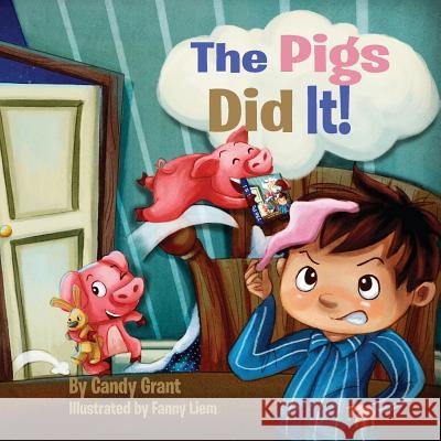 The Pigs Did It! Candy Grant Fanny Liem  9780996045889 Reading Pandas, Inc. - książka