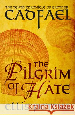 The Pilgrim of Hate Ellis Peters 9781504067492 Mysteriouspress.Com/Open Road - książka