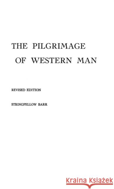 The Pilgrimage of Western Man. Stringfellow Barr 9780837161525 Greenwood Press - książka