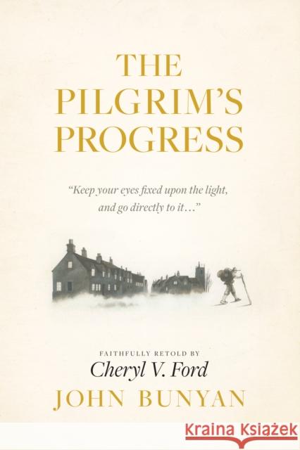 The Pilgrim's Progress John Bunyan Cheryl V. Ford 9781496417497 Tyndale House Publishers - książka