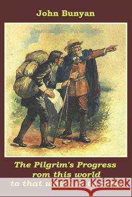 The Pilgrim's Progress John Bunyan 9781721990030 Createspace Independent Publishing Platform - książka