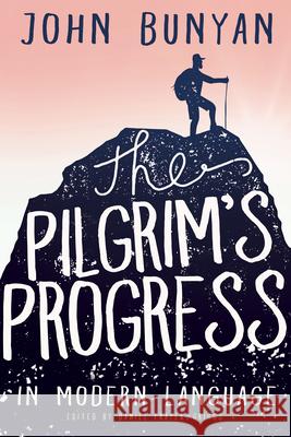 The Pilgrim's Progress in Modern Language John Bunyan Daniel Frayer-Griggs 9781641232418 Whitaker House - książka