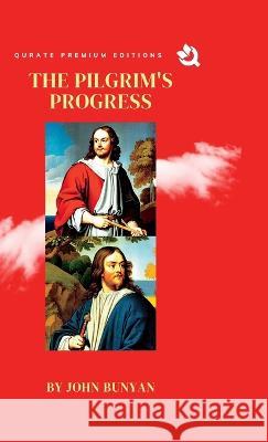 The Pilgrim's Progress (Premium Edition) John Bunyan   9788119263011 Qurate Books Private Limited - książka