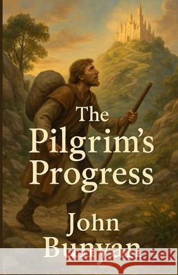 The Pilgrim's Progress(Illustrated) John Bunyan Micheal Smith 9784320677548 Micheal Smith - książka