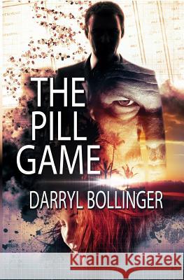 The Pill Game Darryl Bollinger 9780984843244 Jnb Press - książka
