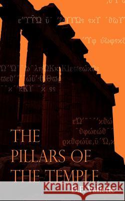 The Pillars of the Temple D. E. Vallette 9780759690745 Authorhouse - książka
