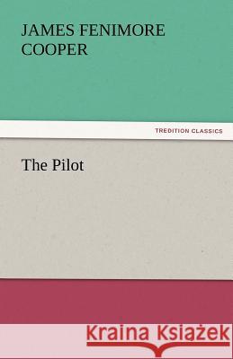 The Pilot  9783842432468 tredition GmbH - książka