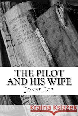 The Pilot and his Wife Tottenham, G. L. 9781986808583 Createspace Independent Publishing Platform - książka