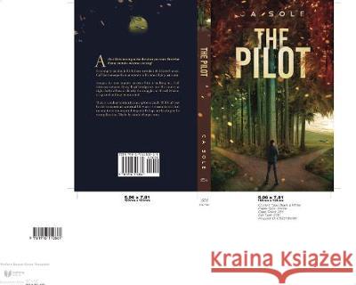 The Pilot: His student pilot is being stalked, and she thinks it's him. Someone is smuggling immigrants, and Scott himself is bei Ca Sole 9781916110861 Helifish Books - książka
