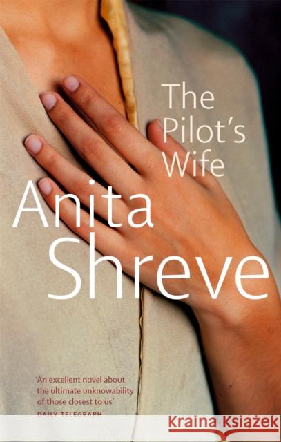 The Pilot's Wife Anita Shreve 9780349110851 Little, Brown Book Group - książka