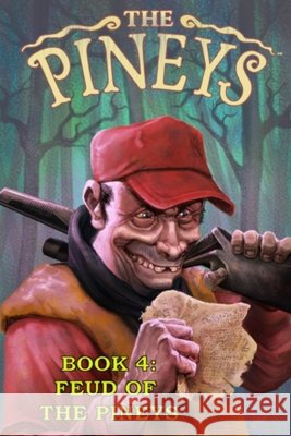 The Pineys: Book 4: Feud of the Pineys Tony Digerolamo   9798657660968 Independently Published - książka