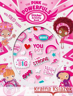 The Pink and Powerfuls Sticker Activity Book Make Believe Ideas Ltd                   Elanor Best Lara Ede 9781800584372 Make Believe Ideas - książka